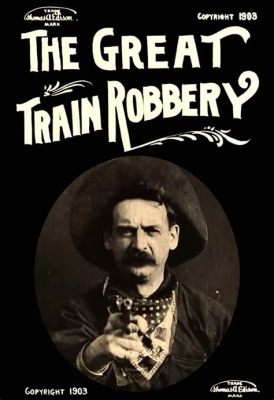 The Great Train Robbery は、アクション満点の西部劇、そして映画史に残る画期的な作品！